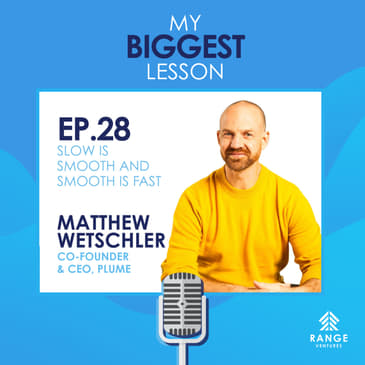 Matthew Wetschler: Slow is Smooth and Smooth is Fast