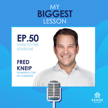 Fred Kneip: When to Fire Someone