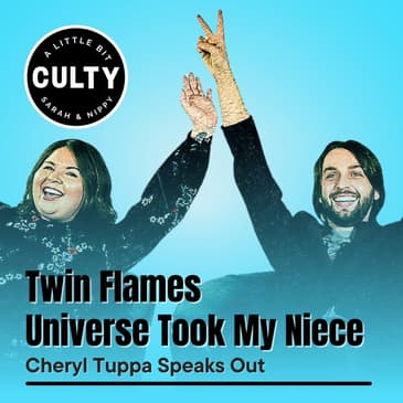 Twin Flames Universe Took My Niece: Cheryl Tuppa Speaks​ Out