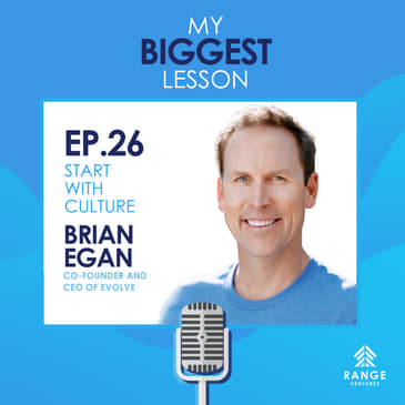 Brian Egan: Start with Culture