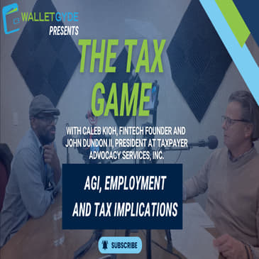 The Tax Game with Caleb Kioh, Fintech Founder and John Dundon II, President at Taxpayer Advocacy Services, Inc.