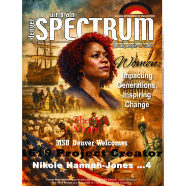 March 2026 - Women's History Month Special, A Future Built on Mentoring, Nicole Hannah Jones in Denver and Keisha Lance Bottoms' Vision for Change