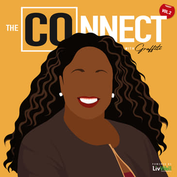 The COnnect w/Graffiti: Let's All LivWell ft. Dakeana Jones Bishop