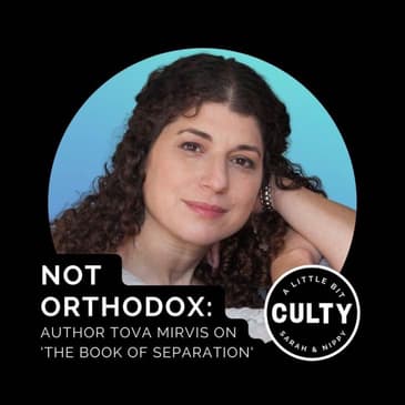 Not Orthodox: Tova Mirvis
