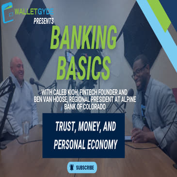 Banking Basics with Ben Van Hoose Regional President at Alpine Bank of Colorado