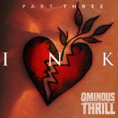 INK - Part 3 of 4