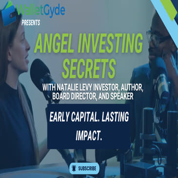 Angel Investing Secrets with Natalie Levy