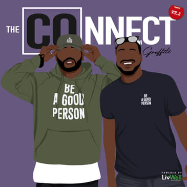The COnnect w/Graffiti: The Most Basic Concept ft. Julian & Necos (Be A Good Person)