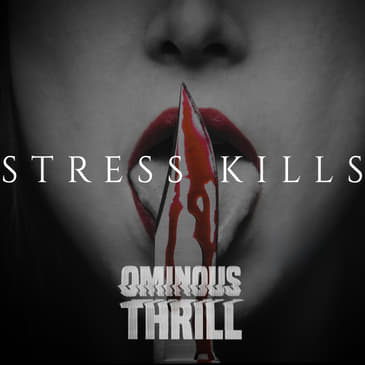 STRESS KILLS