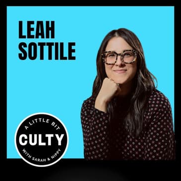 Blazing Eyes, Cult Ties, and New Age Vibes with Leah Sottile