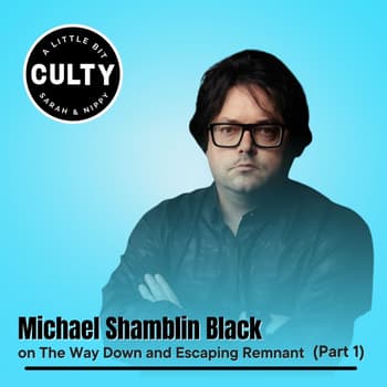 Michael Shamblin Black on The Way Down and Escaping Remnant (Part 1)