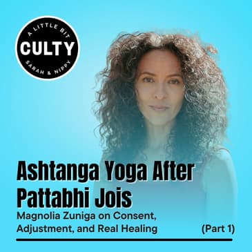 Ashtanga Yoga After Pattabhi Jois: Magnolia Zuniga on Consent, Adjustment, and Real Healing (Part 1)