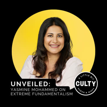 Unveiled: Yasmine Mohammed on Extreme Fundamentalism