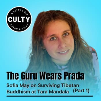 The Guru Wears Prada: Sofia May on Surviving Tibetan Buddhism at Tara Mandala (Part 1)