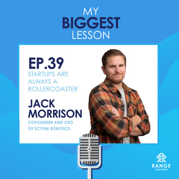 Jack Morrison: Startups Are Always A Rollercoaster