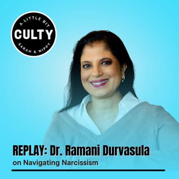 REPLAY: Dr. Ramani Durvasula on Navigating Narcissism