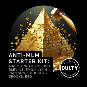 ANTI-MLM Starter Kit: A Remix with Roberta Blevins, Emily Lynn Paulson & Douglas Brooks, ESQ