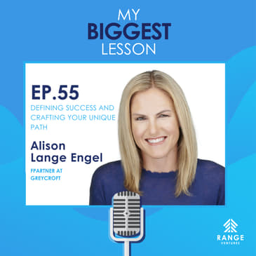 Alison Lange Engel: Defining Success and Crafting Your Unique Path