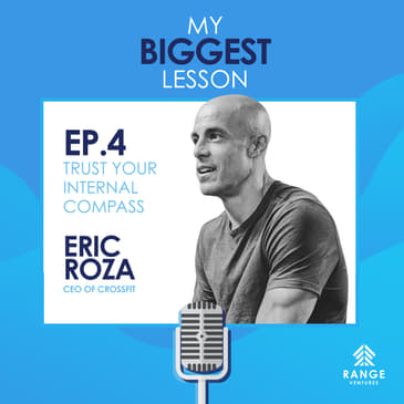 Eric Roza: Trust Your Internal Compass