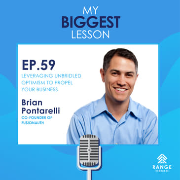 Brian Pontarelli: Leveraging Unbridled Optimism to Propel your Business