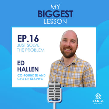 Ed Hallen: Just Solve the Problem