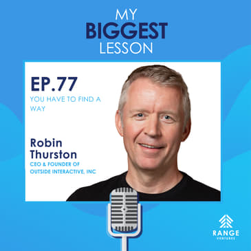 Robin Thurston: You Have to Find a Way