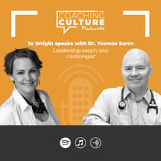 Jo Wright &amp; Dr. Toomas Sarev: Coaching, high pressure environments &amp; the NHS