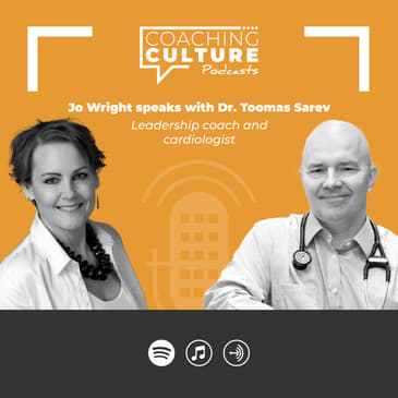 Jo Wright &amp; Dr. Toomas Sarev: Coaching, high pressure environments &amp; the NHS