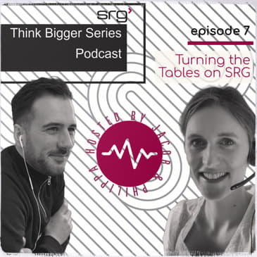 Think Bigger Series - Episode 7: Turning the Tables on SRG, Insights into the Talent Marketplace