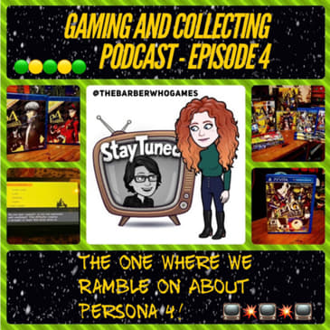 G&amp;C Podcast - Episode 4: The One Where We Ramble On About Persona 4!