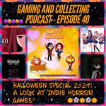 G&amp;C Podcast - Episode 40: Halloween Special 2021: A Look At Indie Horror Games!