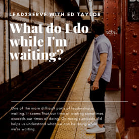 203. What Do I Do While I'm Waiting