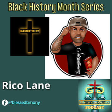 Rico Lane of Blessedtimony - Black History Month