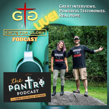 Shea and Michelle Watson from The Pantry Podcast