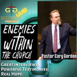 Pastor Cary Gordon - Enemies Within The Church