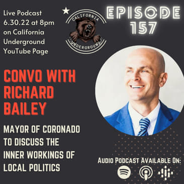 Episode 157 - The Inner Workings of Local Politics (w/ Mayor Richard Bailey)
