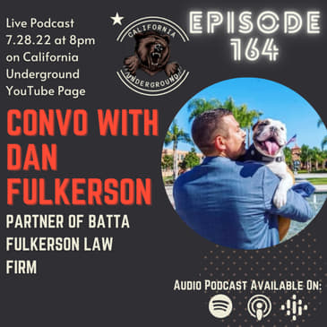 Episode 164 - Convo with Attorney Dan Fulkerson