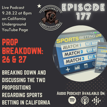 Episode 177 - Prop Breakdown: Props 26 and 27