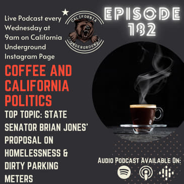 Episode 182 - Discussing State Senator Brian Jones' Proposal on Homelessness