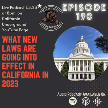 Episode 190 - What Laws Are Going Into Effect in California in 2023?