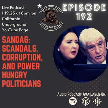 Episode 192 - SANDAG: Corruption, Scandals, and Power Hungry Politicians