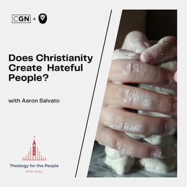Does Christianity Create Hateful People? - with Aaron Salvato