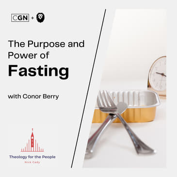 The Purpose and Power of Fasting - with Conor Berry