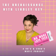 The Brenaissance with Lindley Key