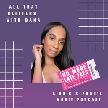 All that Glitters with Dana