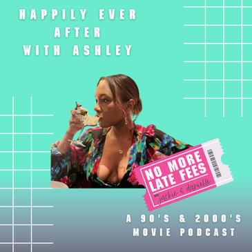 Happily Ever After with Ashley