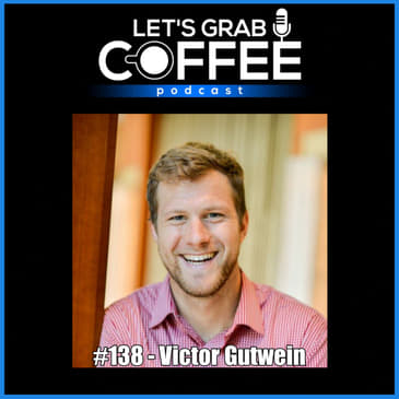 #138 - Victor Gutwein | Building One of the Most Active VC Firms in the Midwest at 29