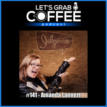 #141 - Amanda Lannert | Vulnerability in Leadership & Daring to Be Great