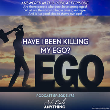 Episode 72_Have I Been Killing My Ego?