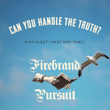 Can You Handle the Truth?